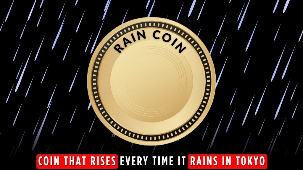 Coin That Rises Every Time It Rains in Tokyo