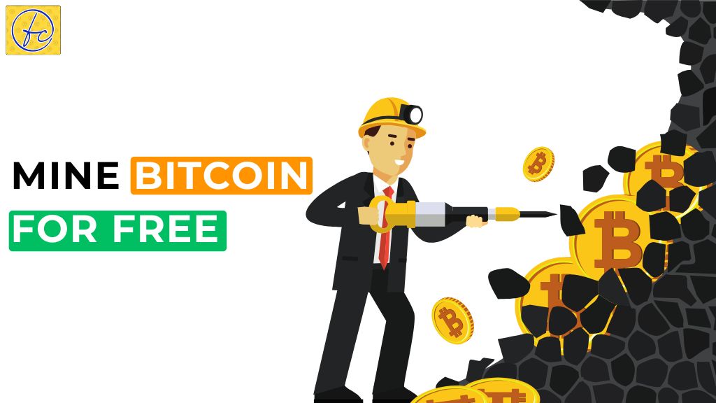 Mine Bitcoin for Free