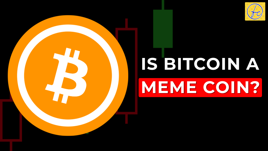 Is Bitcoin a Meme Coin