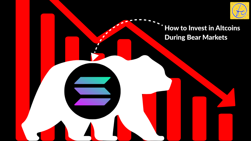How to Invest in Altcoins During Bear Markets