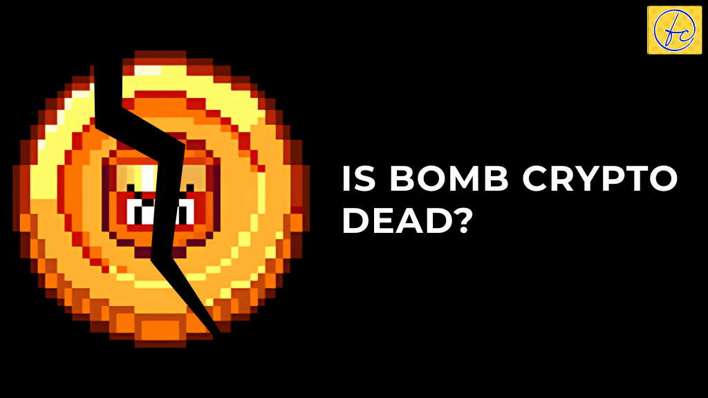 Is Bomb Crypto Dead?