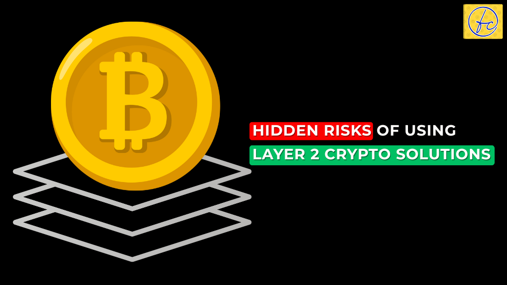 hidden risks of Layer 2 crypto solutions