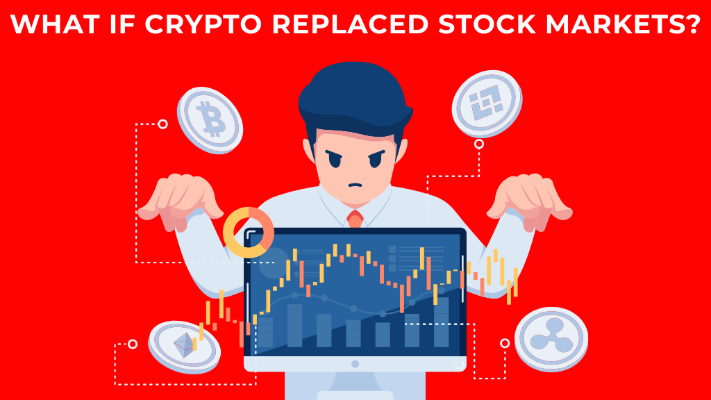What If Crypto Replaced Stock Markets?