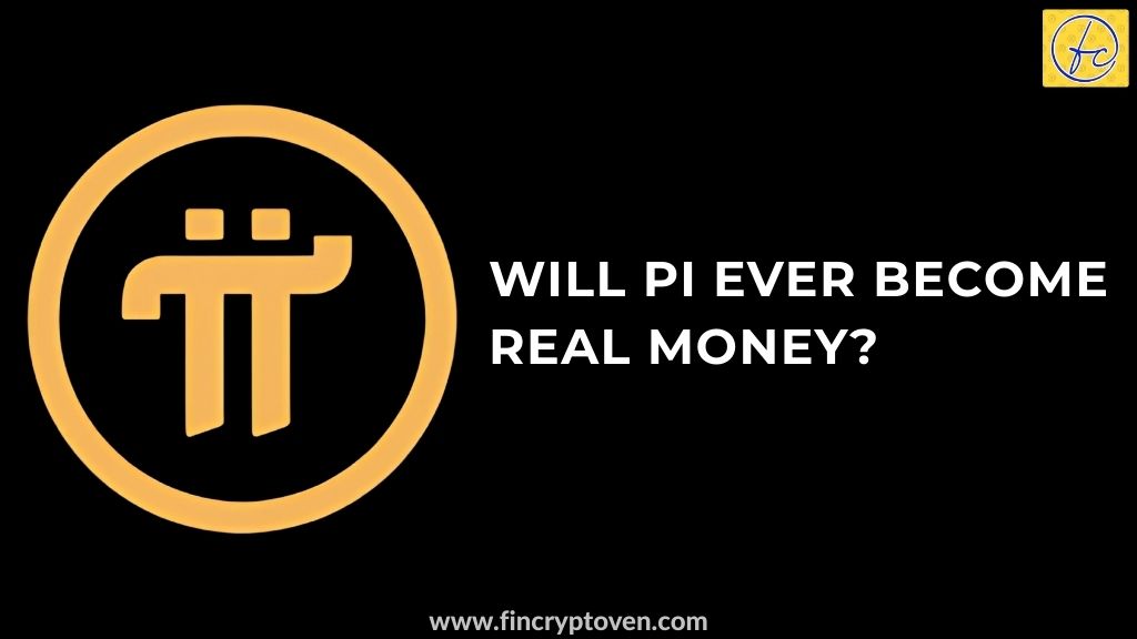 Will Pi Ever Become Real Money