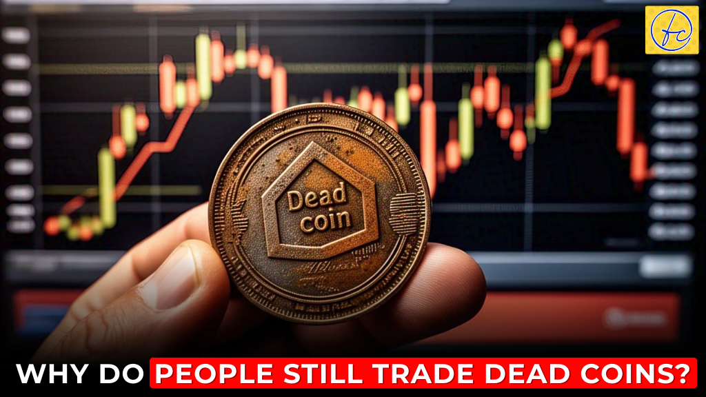 why do people still trade dead coins