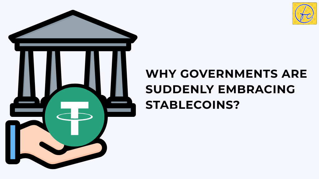 Why Governments Are Suddenly Embracing Stablecoins
