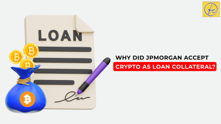 Why Did JPMorgan Accept Crypto as Loan Collateral?